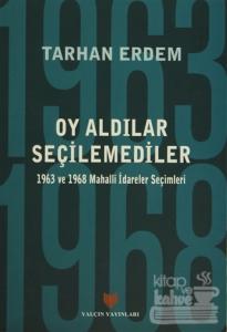 Oy Aldılar Seçilemediler