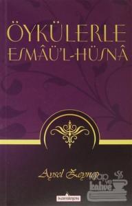 Öykülerle Esmaü'l - Hüsna