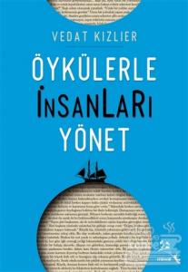 Öykülerle İnsanları Yönet