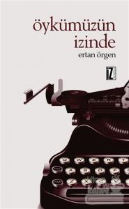 Öykümüzün İzinde