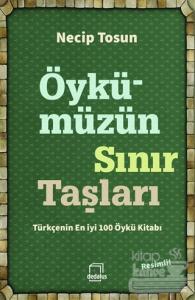 Öykümüzün Sınır Taşları