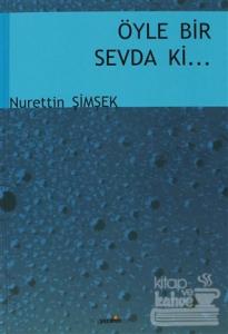 Öyle Bir Sevda ki...