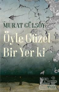 Öyle Güzel Bir Yer ki