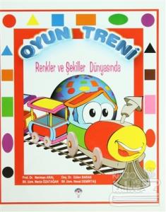 Oyun Treni - Renkler ve Şekiller Dünyasında