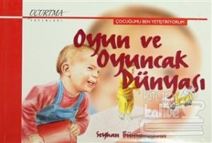 Oyun ve Oyuncak Dünyası (Ciltli)