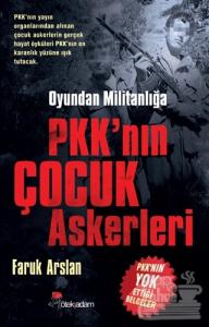 Oyundan Militanlığa PKK'nın Çocuk Askerleri