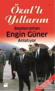 Özal'lı Yıllarım