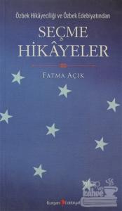 Özbek Hikayeciliği ve Özbek Edebiyatından Seçme Hikayeler