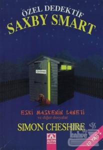 Özel Dedektif Saxby Smart - Eski Maskenin Laneti ve Diğer Dosyalar