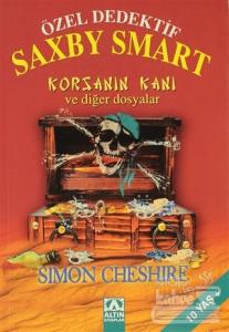 Özel Dedektif Saxby Smart - Korsanın Kanı ve Diğer Dosyalar