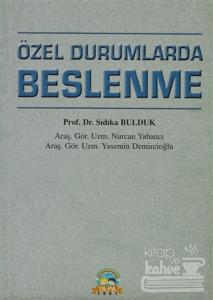 Özel Durumlarda Beslenme