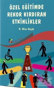 Özel Eğitimde Rekor Kırdıran Etkinlikler