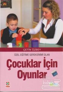 Özel Eğitime Gereksinimi Olan Çocuklar İçin Oyunlar