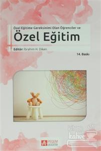 Özel Eğitime Gereksinimi Olan Öğrenciler ve Özel Eğitim