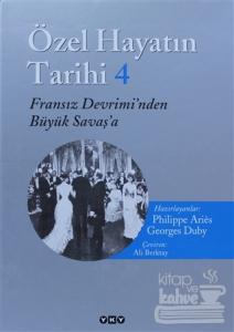 Özel Hayatın Tarihi 4 (Ciltli)