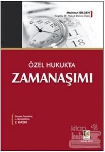 Özel Hukukta Zamanaşımı (Ciltli)