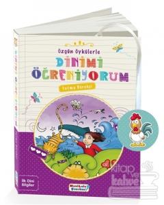 Özgün Öykülerle Dinimi Öğreniyorum