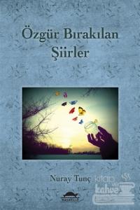 Özgür Bırakılan Şiirler