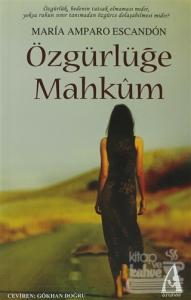 Özgürlüğe Mahkum