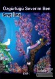 Özgürlüğü Severim Ben
