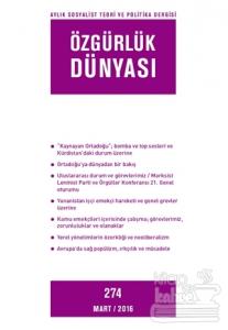 Özgürlük Dünyası Aylık Sosyalist Teori ve Politika Dergisi Sayı : 274 - Mart 2016