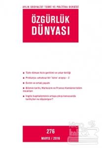Özgürlük Dünyası Aylık Sosyalist Teori ve Politika Dergisi Sayı : 276 - Mayıs 2016
