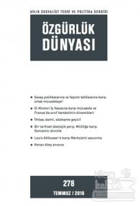Özgürlük Dünyası Aylık Sosyalist Teori ve Politika Dergisi Sayı : 278 - Temmuz 2016