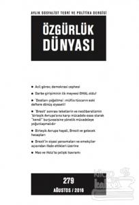 Özgürlük Dünyası Aylık Sosyalist Teori ve Politika Dergisi Sayı : 279 - Ağustos 2016