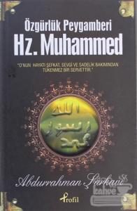 Özgürlük Peygamberi Hz. Muhammed