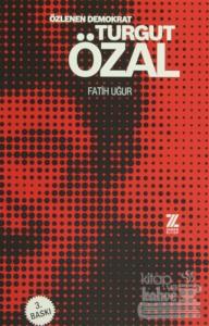 Özlenen Demokrat Turgut Özal