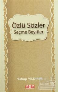 Özlü Sözler Seçme Beyitler