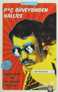 P*ç Güveysinden Hallice