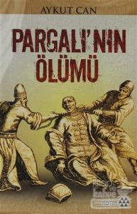 Pargalı'nın Ölümü