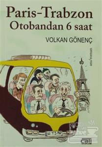 Paris-Trabzon Otobandan 6 Saat