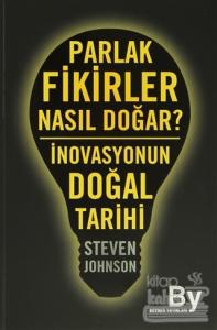 Parlak Fikirler Nasıl Doğar?