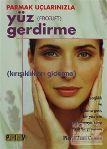 Parmak Uçlarınızla Yüz Gerdirme