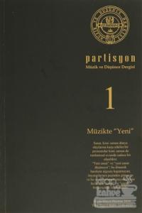 Partisyon Müzik ve Düşünce Dergisi Sayı: 1 / Nisan, Mayıs, Haziran 2014