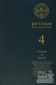 Partisyon Müzik ve Düşünce Dergisi Sayı: 4 / Ocak, Şubat, Mart 2015