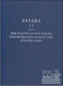 Patara 1.1 - Der Stadtplan Von Patara Und Beobachtungen Zu Den Stadtmauern (Ciltli)