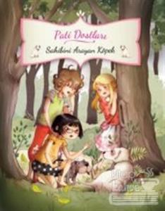 Pati Dostları- Sahibini Arayan Köpek