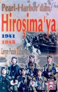 Pearl-Harbor' dan Hiroşima'ya  1941 1945