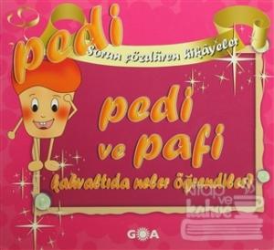 Pedi ve Pafi Kahvaltıda Neler Öğrendiler?