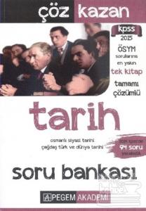Pegem KPSS 2015 Tarih Soru Bankası Çöz Kazan Tamamı Çözümlü