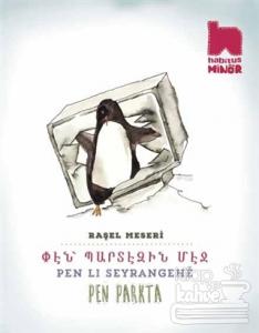 Pen Lı Seyrangehe / Pen Parkta