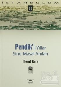 Pendikli Yıllar, Sine-Masal Anılar