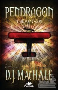 Pendragon 3: Geçmiş Zaman Savaşı