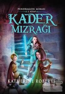 Pendragon Mirası 2 - Kader Mızrağı
