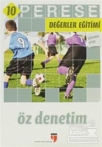 Perese Değerler Eğitimi 10: Öz Denetim (Öğretmen Kitabı)