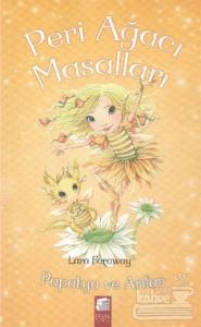 Peri Ağacı Masalları 4: Papatya ve Arılar