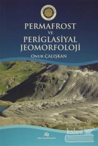 Permafrost ve Periglasiyal Jeomorfoloji